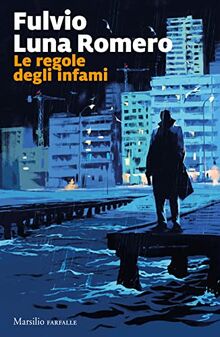 Le regole degli infami (Farfalle)