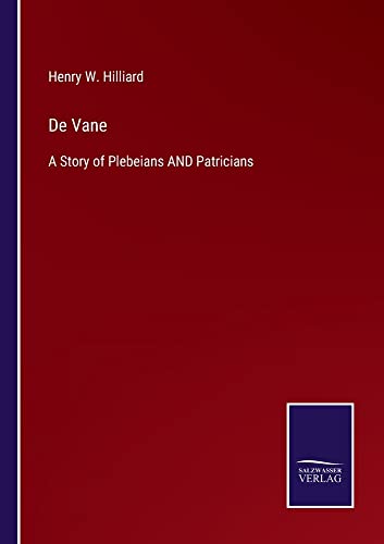 De Vane: A Story of Plebeians AND Patricians