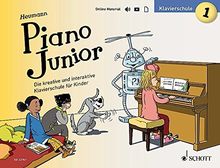 Piano Junior: Klavierschule 1: Die kreative und interaktive Klavierschule für Kinder. Band 1. Klavier. (Piano Junior - deutsche Ausgabe)