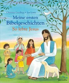 Meine ersten Bibelgeschichten: So lebte Jesus