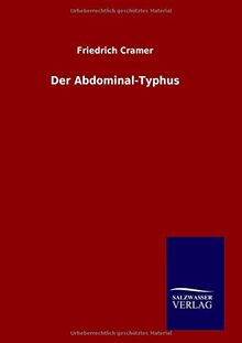 Der Abdominal-Typhus