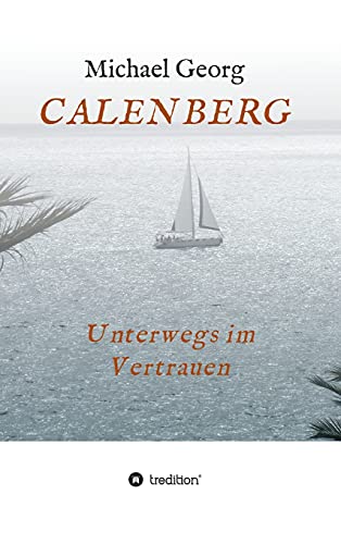CALENBERG: Unterwegs im Vertrauen