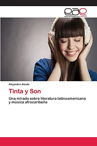 Tinta y Son: Una mirada sobre literatura latinoamericana y música afrocaribeña