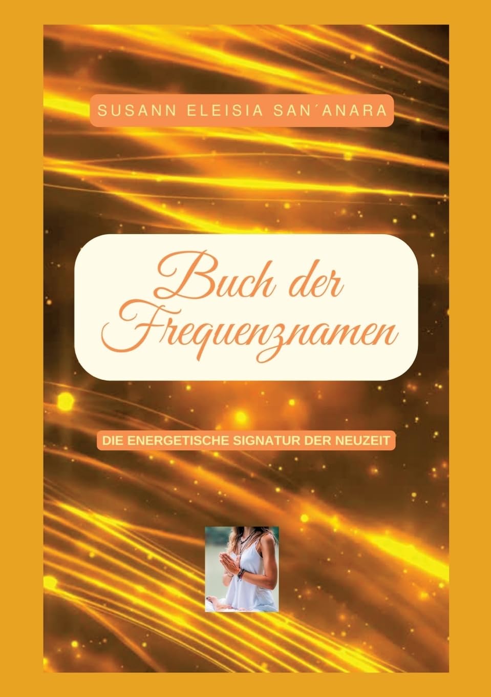 Das Buch der Frequenznamen: Die Signatur der Neuzeit