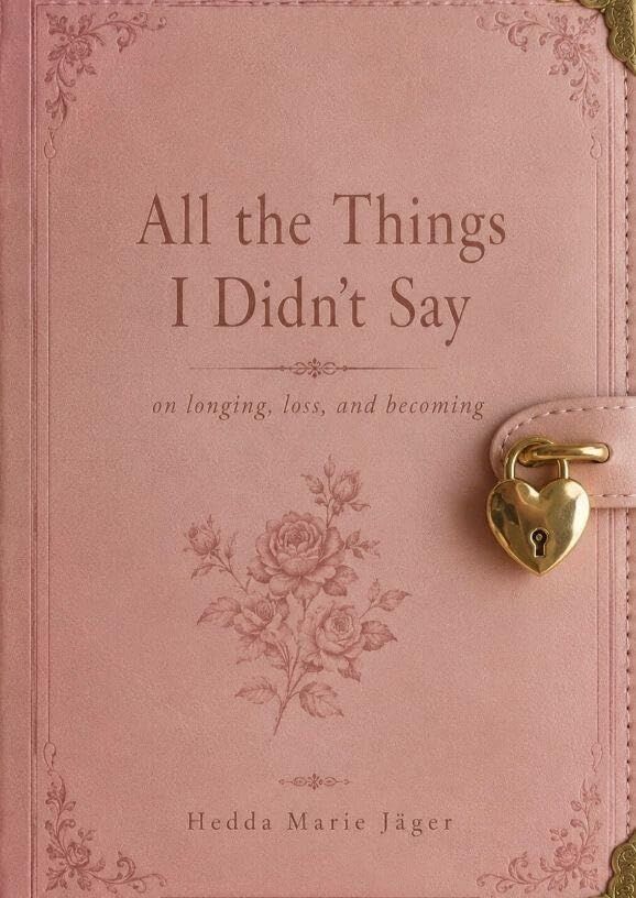 All the Things I Didn¿t Say