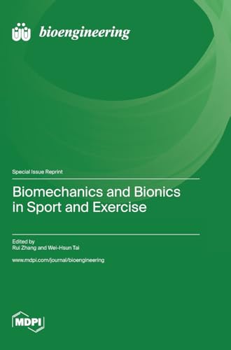 Biomechanics and Bionics in Sport and Exercise