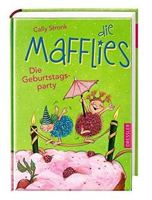 Die Mafflies: Die Geburtstagsparty