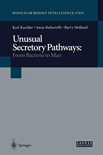Unusual Secretory Pathways: From Bacteria to Man (Molecular Biology Intelligence Unit)