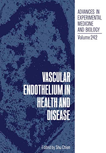 Vascular Endothelium in Health and Disease (Advances in Experimental Medicine and Biology, 242, Band 242)