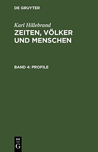 Profile (Karl Hillebrand: Zeiten, Völker und Menschen)