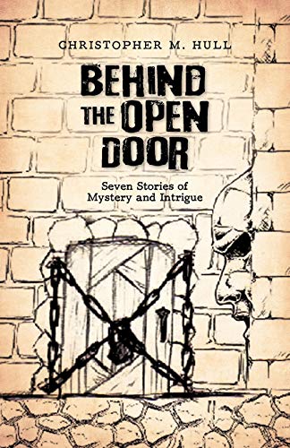 Behind the Open Door: Seven Stories of Mystery and Intrigue