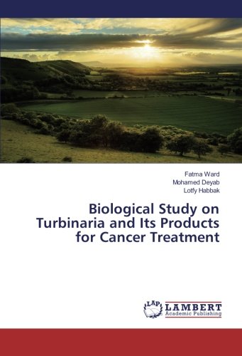 Biological Study on Turbinaria and Its Products for Cancer Treatment