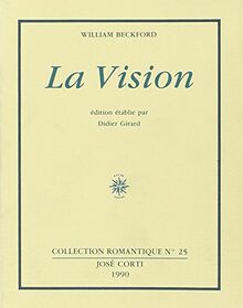 La vision : manuscrit pour une romance