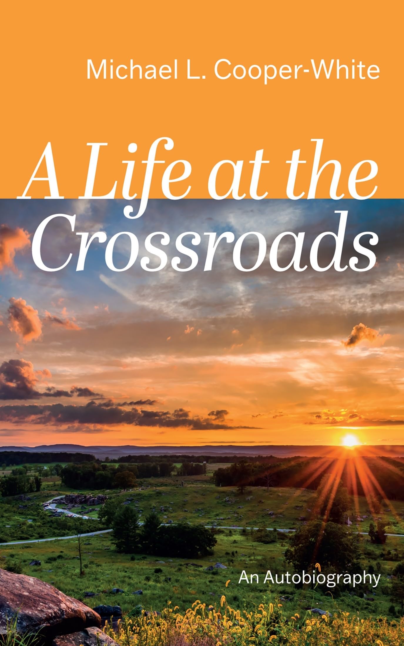 A Life at the Crossroads: An Autobiography