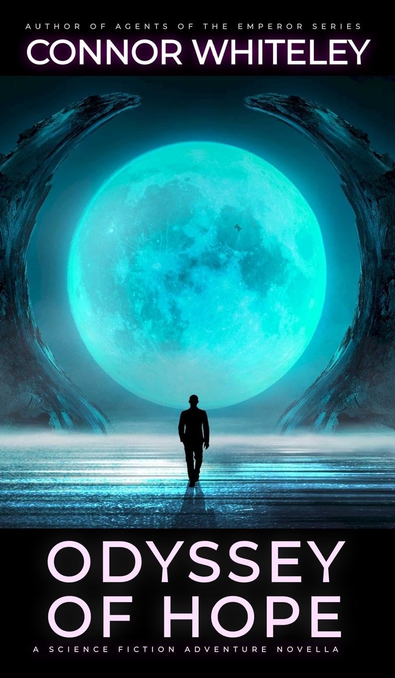 Odyssey Of Hope: A Science Fiction Adventure Novella (Way of the Odyssey Science Fiction Fantasy Stories, Band 3)