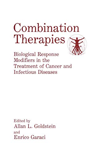 Combination Therapies: Biological Response Modifiers In The Treatment Of Cancer And Infectious Diseases