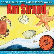 1000 Themen - Was Kinder wissen wollen: Am Strand. CD.