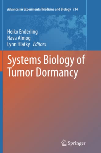 Systems Biology of Tumor Dormancy (Advances in Experimental Medicine and Biology, Band 556)