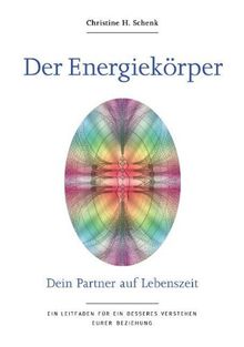 Der Energiekörper - Dein Partner auf Lebenszeit. Ein Lei... | Buch | Zustand gut - not specified