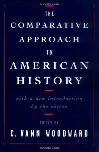The Comparative Approach to American History