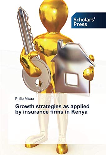 Growth strategies as applied by insurance firms in Kenya