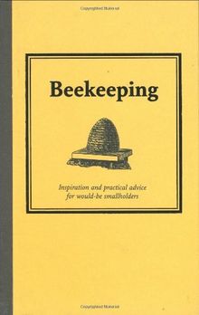 Bee Keeping: Inspiration and Practical Advice for Would-be Smallholders (Smallholding)