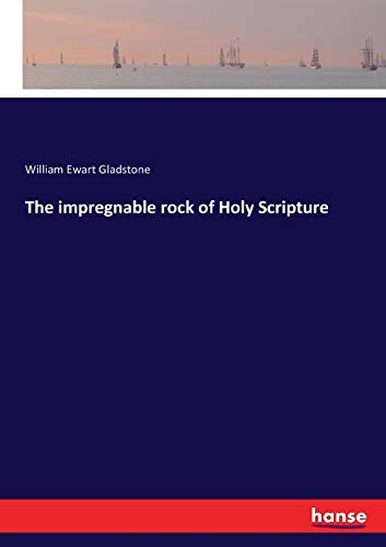 The impregnable rock of Holy Scripture