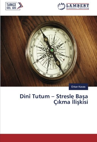 Dinî Tutum – Stresle Başa Çıkma İlişkisi