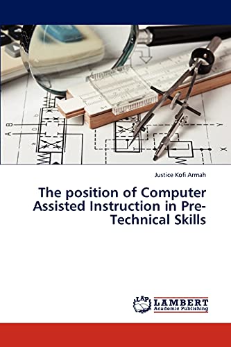 The position of Computer Assisted Instruction in Pre-Technical Skills