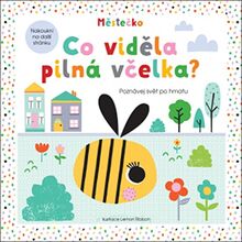 Co viděla pilná včelka?: Poznávej svět po hmatu (2018)