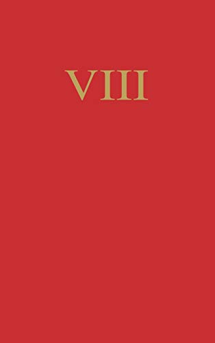 Origins of Legislative Sovereignty and the Legislative State: Volume Eight: Reflections on Systems Old and New (with Bibliography and Index)