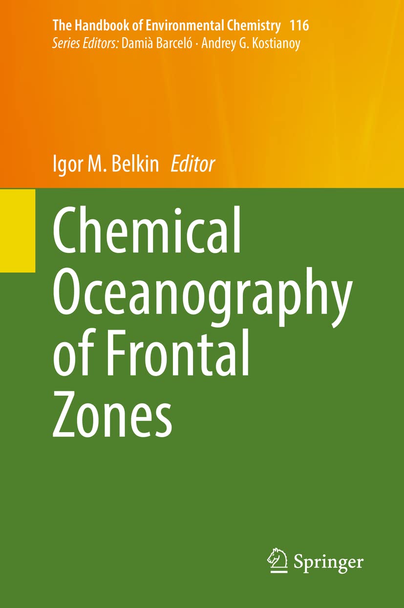 Chemical Oceanography of Frontal Zones (The Handbook of Environmental Chemistry, 116, Band 116)