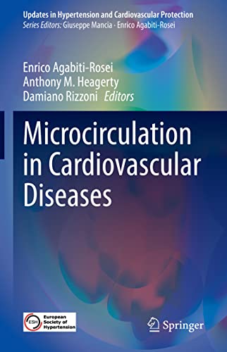 Microcirculation in Cardiovascular Diseases (Updates in Hypertension and Cardiovascular Protection)