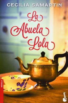 La abuela Lola (Novela y Relatos)