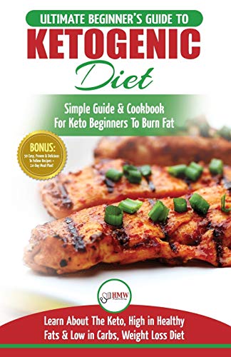 Ketogenic Diet For Beginners: Ketosis Beginner Diet Weight Loss Mistakes For Men & Women Finally Revealed (Ketogenic Diet Mistakes, Ketosis, Keto Diet, Low Carb Diet)