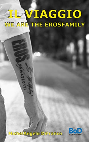 IL Viaggio... We are the Erosfamily: Deutsch