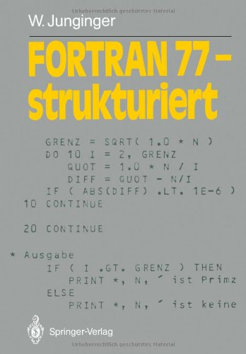 Fortran 77 - Strukturiert (Informationstechnik und Datenverarbeitung)