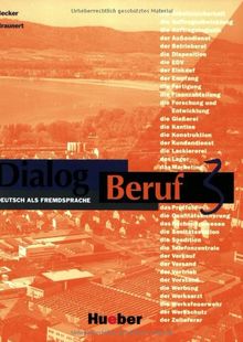 Dialog Beruf, neue Rechtschreibung, Bd.3, Kursbuch: Deutsch als Fremdsprache: Kursbuch 3