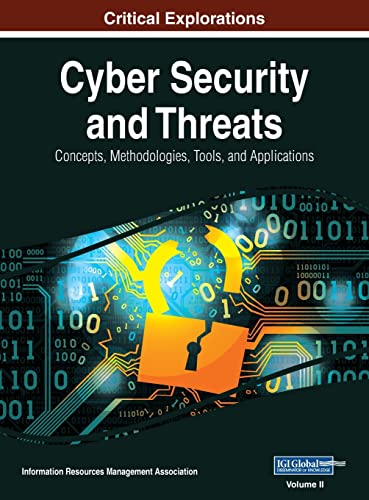 Cyber Security and Threats: Concepts, Methodologies, Tools, and Applications, VOL 2