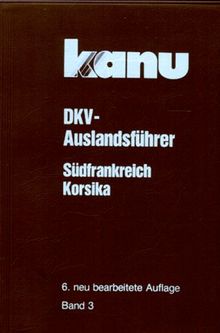 DKV - Auslandsführer 3. Südfrankreich, Korsika