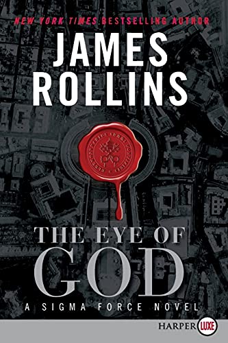 The Eye of God: A Sigma Force Novel (Sigma Force Novels, 8)