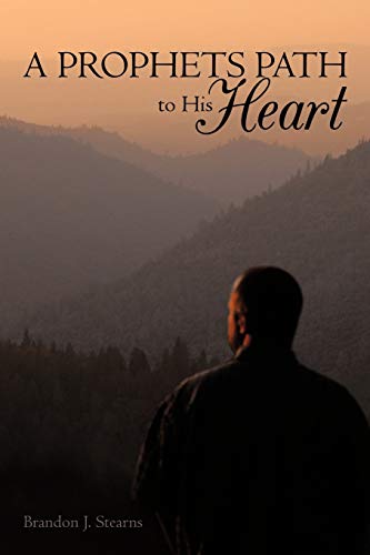 A Prophets Path to His Heart