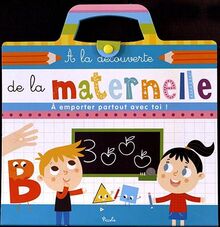 A la découverte de la maternelle