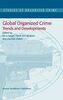Global Organized Crime: Trends and Developments (Studies of Organized Crime, 3, Band 3)