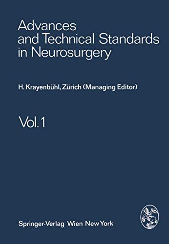 Advances and Technical Standards in Neurosurgery (Advances and Technical Standards in Neurosurgery, 1, Band 1)