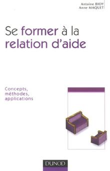 Se former à la relation d'aide : concepts, méthodes, applications