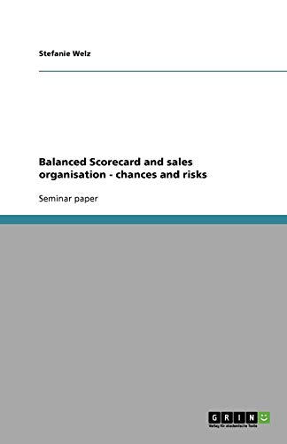 Balanced Scorecard and sales organisation - chances and risks