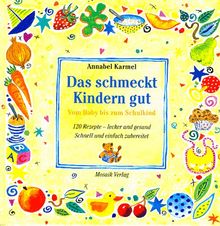 Das schmeckt Kindern gut