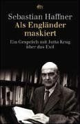 Als Engländer maskiert: Ein Gespräch mit Jutta Krug über das Exil