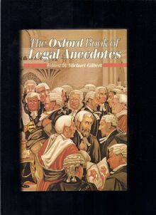 The Oxford Book of Legal Anecdotes